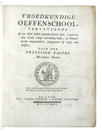 JACOBS, JAN BERNARD. Vroedkundige Oeffenschool.  1784